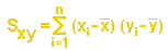 s xy = somatório de i = 1 até n de ( x i menos a média em x ) ( y i menos a média em y )